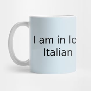 I am in love with the Italian language Mug